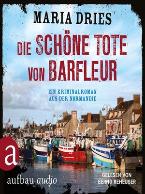 cover image of Die schöne Tote von Barfleur--Kommissar Philippe Lagarde--Ein Kriminalroman aus der Normandie, Band 2